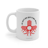 My Roots Run Deep In New Mexico Coffee Mug